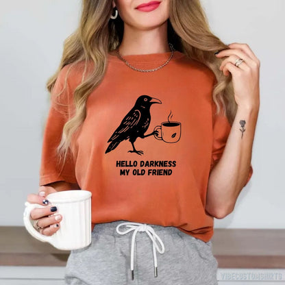 T-Shirt Heather Orange / S Hello Darkness My Old Friend Raven Crow Shirt