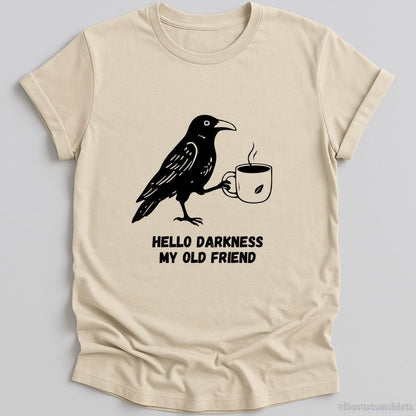 T-Shirt Hello Darkness My Old Friend Raven Crow Shirt