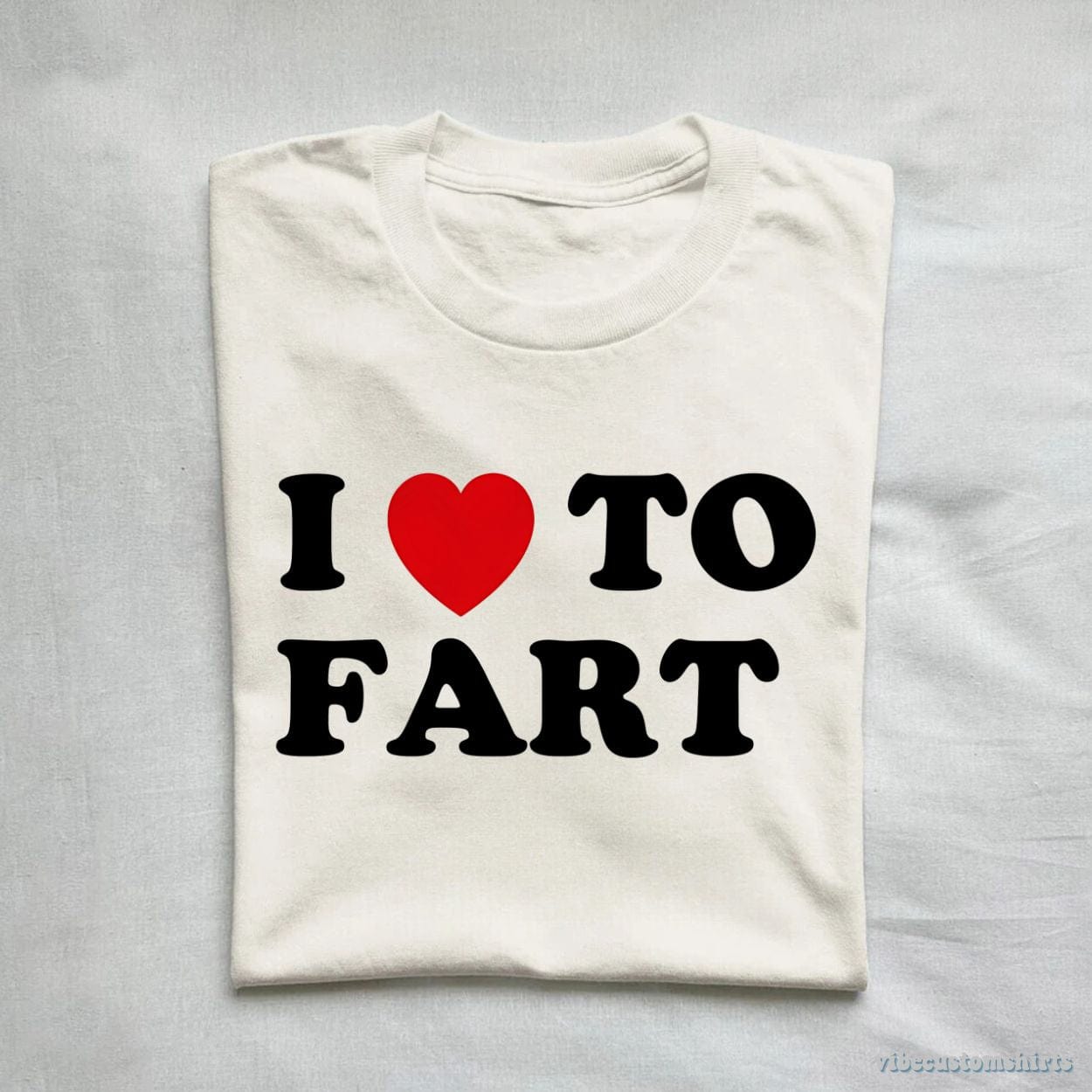 T-Shirt I Love To Fart Shirt