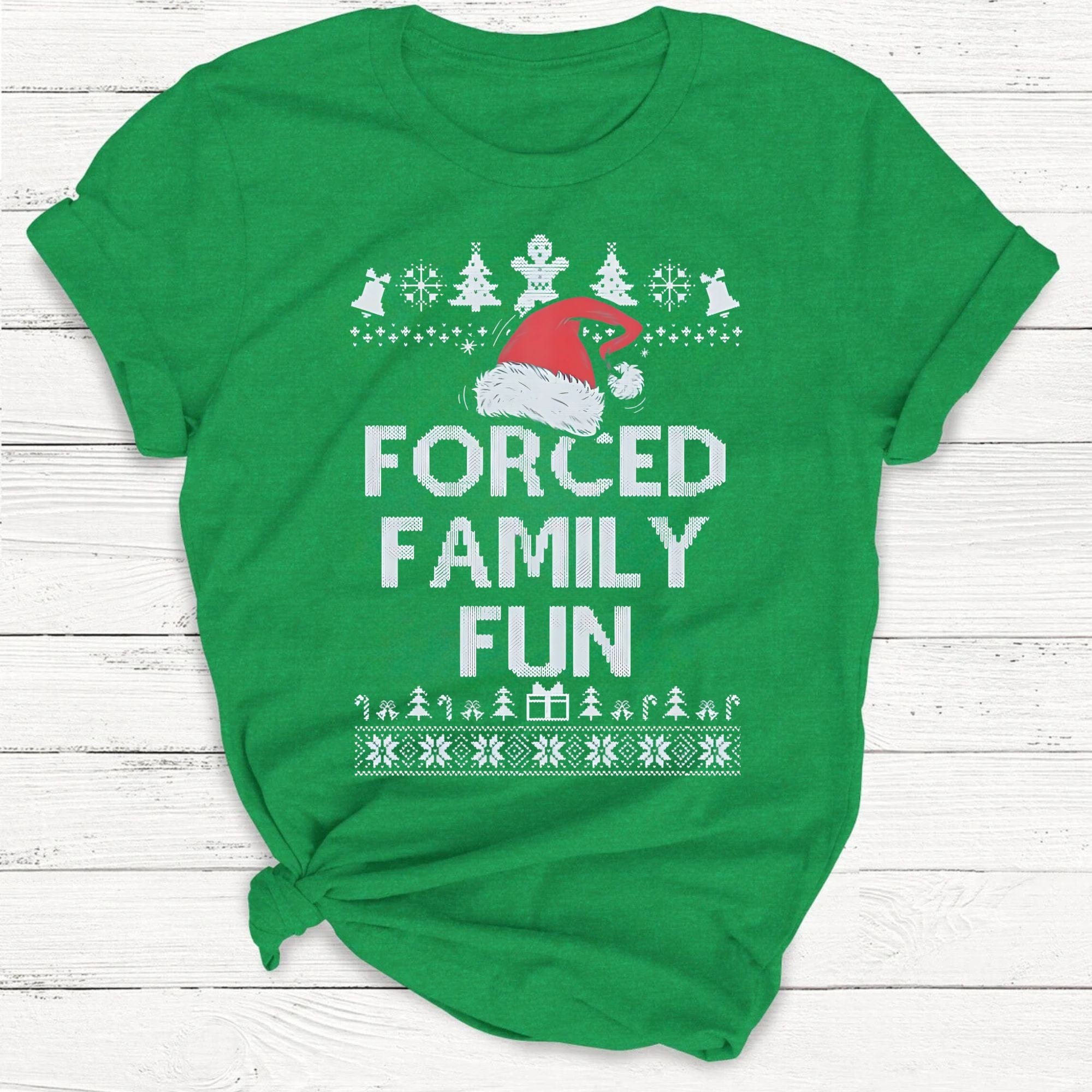 Forced Family Fun T Shirt Sarcastic Funny Christmas Shirt Vibe Custom Shirts