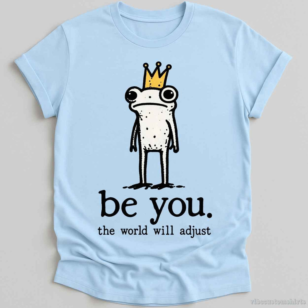T-Shirt Light Blue / S Be You The World Be Adjust Meme Frog Shirt