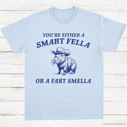 T-Shirt Light Blue / S Capybara You're Either A Smart Fella T-Shirt