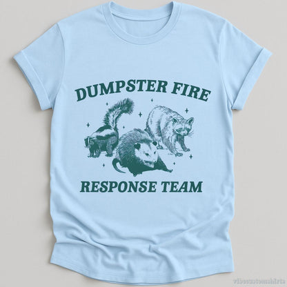 T-Shirt Light Blue / S Dumpster Fire Response Team Shirt