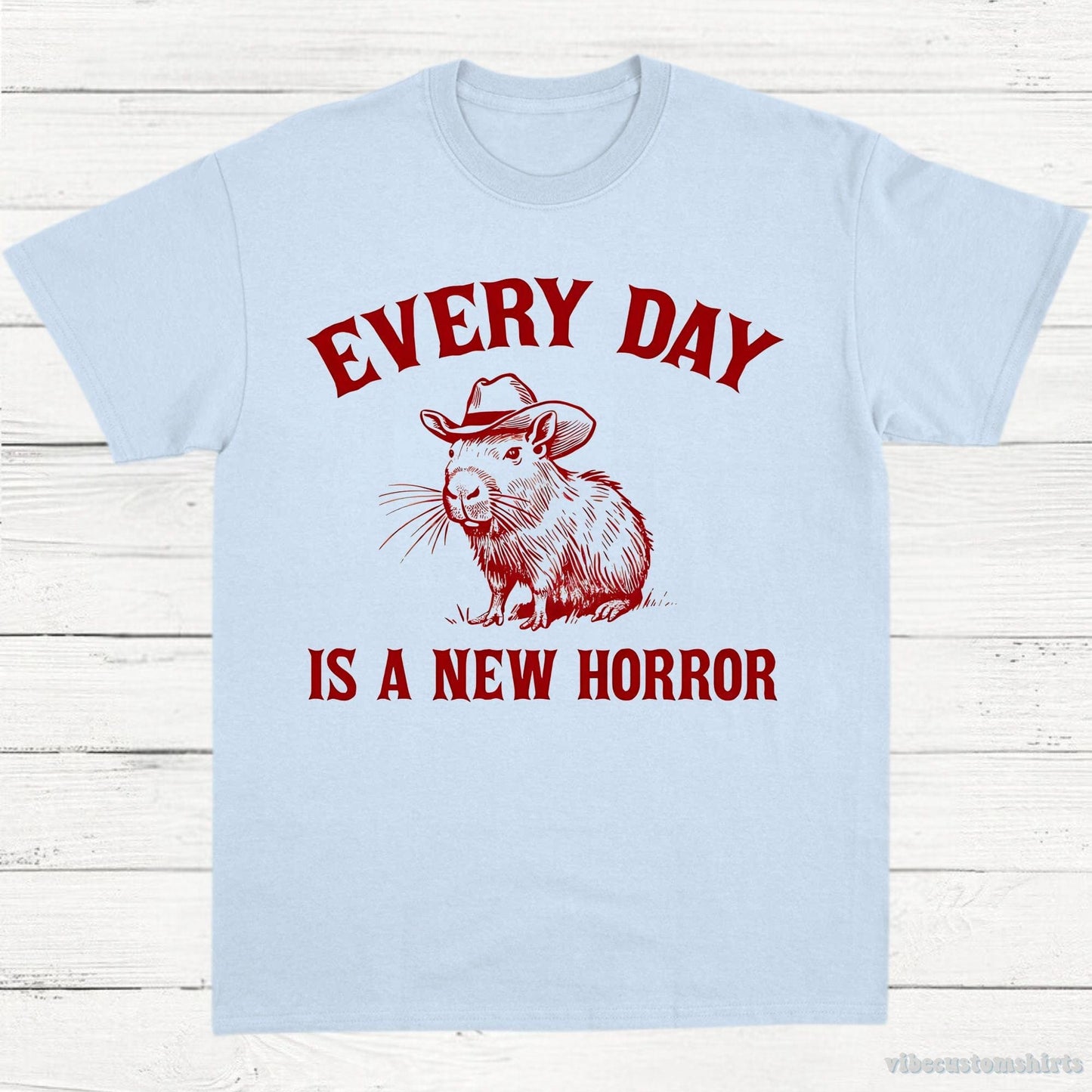T-Shirt Light Blue / S Every Day Is a New Horror Vintage Shirt, Retro Cartoon Cabybara T Shirt, Weird T-Shirt, Cowboy Cabybara T Shirt, Fun Gift, Unisex Shirt