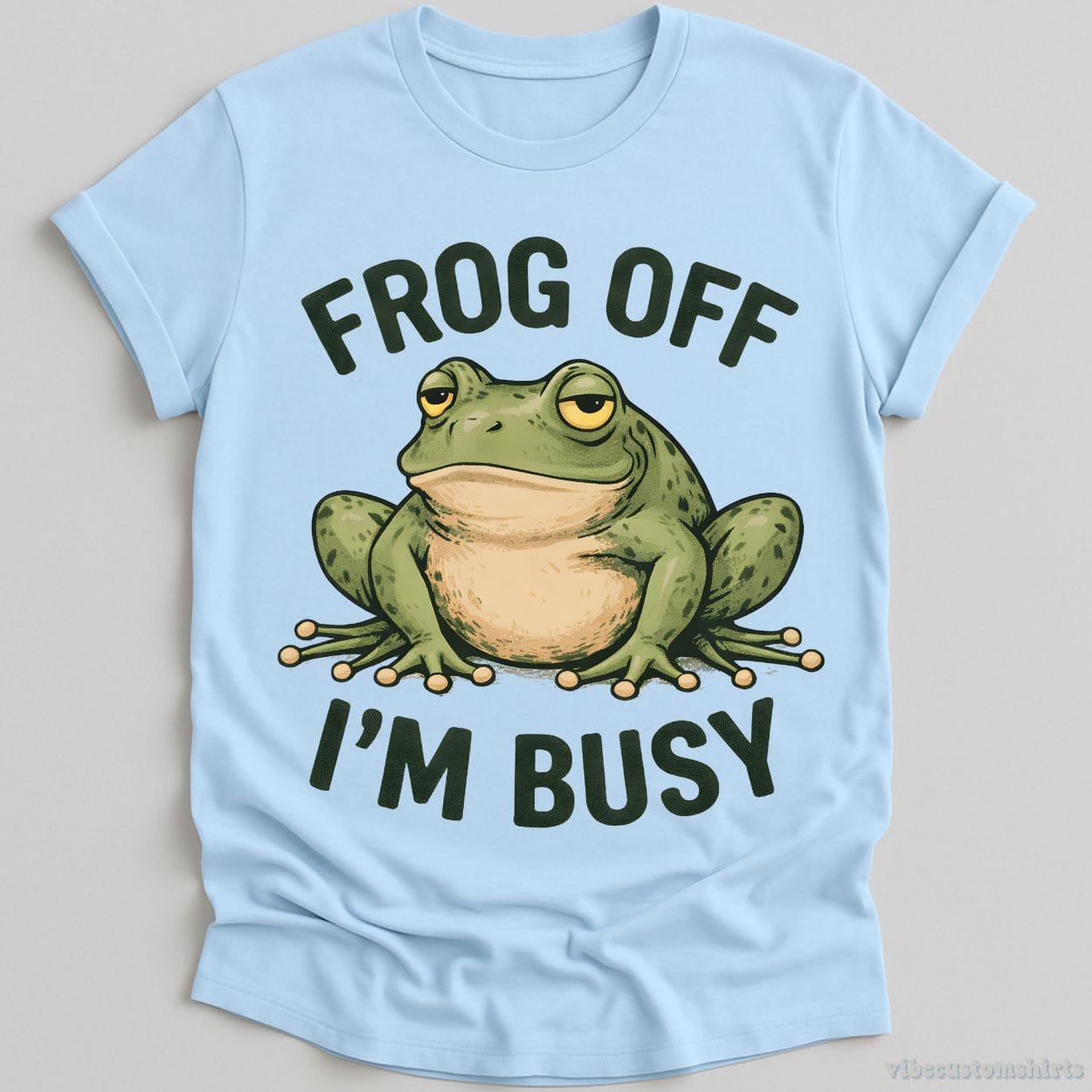T-Shirt Light Blue / S Frog Off I'm Busy Sarcastic Frog Shirt