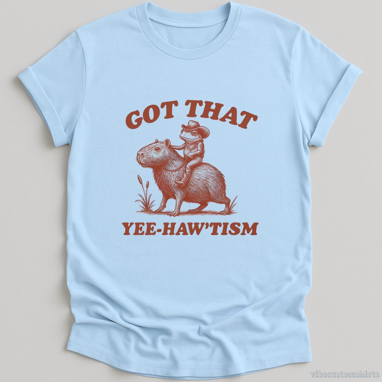 T-Shirt Light Blue / S Got That Yee Haw Tism Shirt