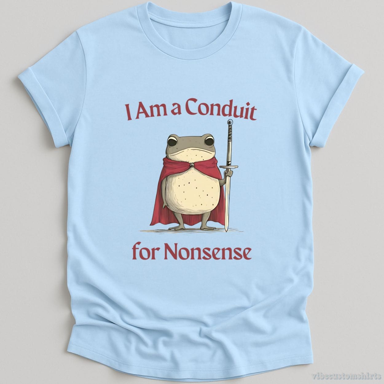 T-Shirt Light Blue / S I Am a Conduit for Nonsense Vintage Silly Frog Shirt