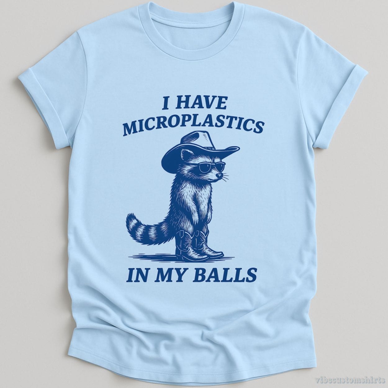 T-Shirt Light Blue / S I Have Microplastics In My Balls Shirt
