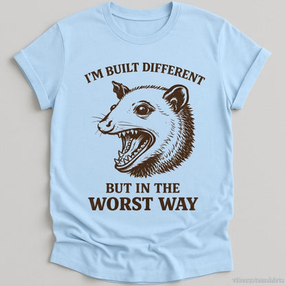 T-Shirt Light Blue / S I'm Built Different But In the Worst Way Possum Shirt