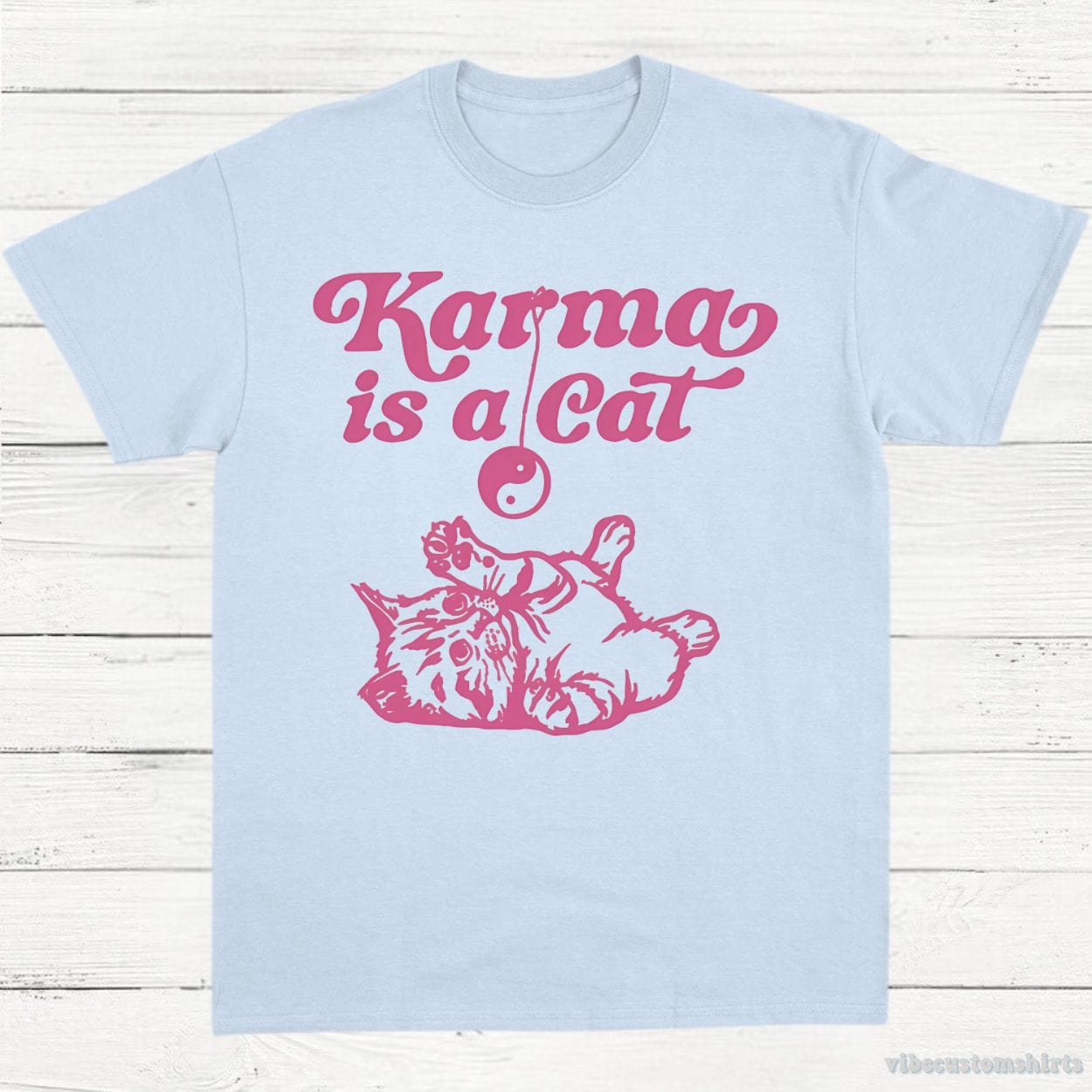 T-Shirt Light Blue / S Karma is a Cat Shirt