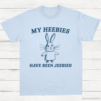 T-Shirt Light Blue / S My Heebies Have Been Jeebied Shirt