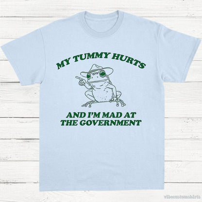 T-Shirt Light Blue / S My Tummy Hurts And I'm Mad At The Government Frog Shirt