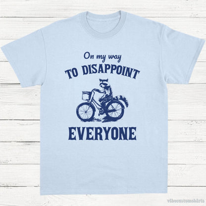 T-Shirt Light Blue / S On My Way To Disappoint Everyone Raccoon Shirt