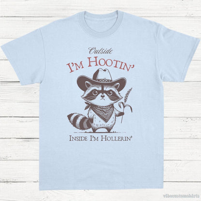 T-Shirt Light Blue / S Outside I am hootin Inside I'm Hollerin Funny Sayings Shirt