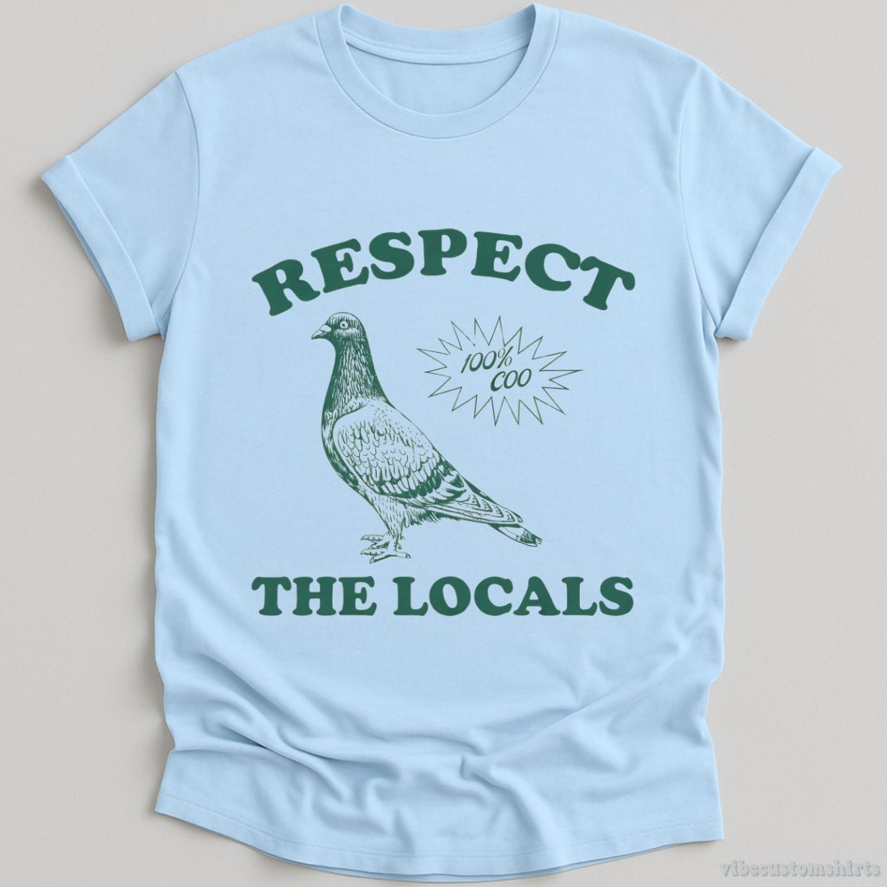 T-Shirt Light Blue / S Respect The Locals Shirt