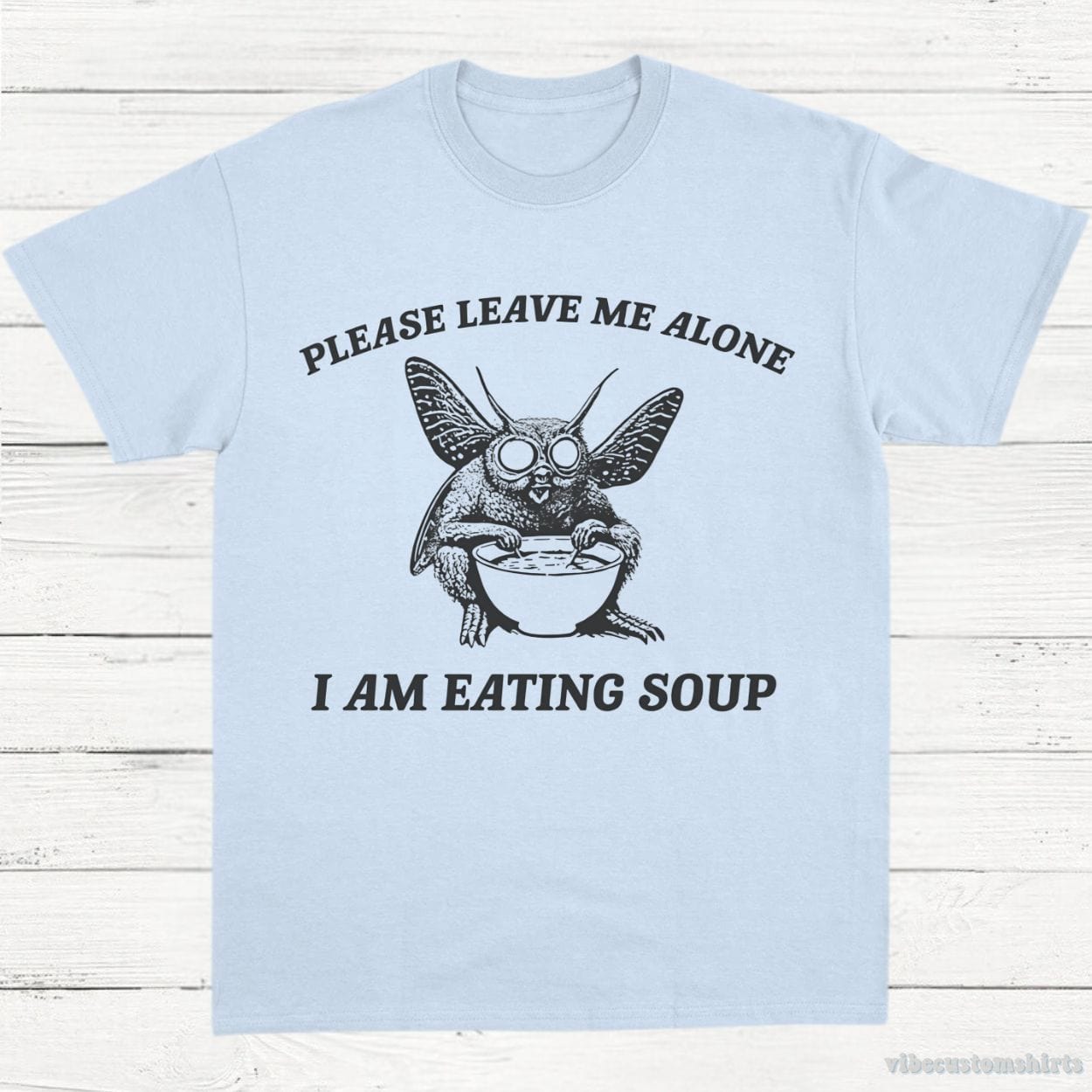 T-Shirt Light Blue / S Retro Mothman I Am Eating Soup Cryptid Vintage Shirt