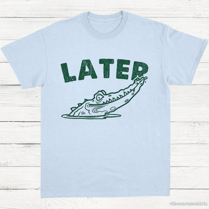 T-Shirt Light Blue / S See Ya Later Alligator Vintage Shirt