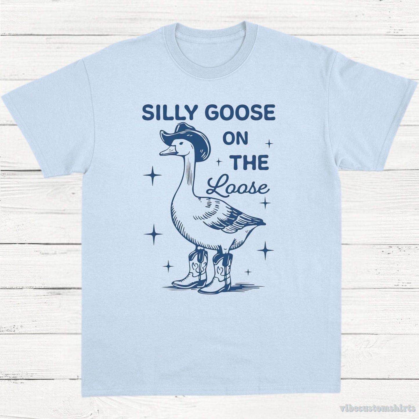 T-Shirt Light Blue / S Silly Goose on the Loose Vintage Shirt, Cowboy Goose T-Shirt, Retro Cartoon Goose T Shirt, Meme Shirt, Gift For Goose Lovers, Unisex Tee