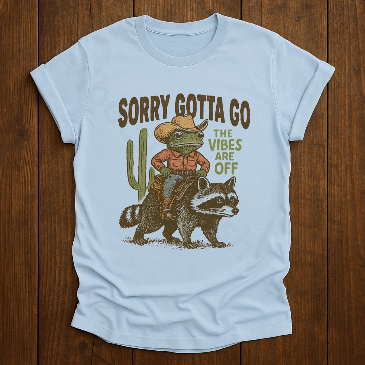 T-Shirt Light Blue / S Sorry Gotta Go The Vibes Are Off Shirt