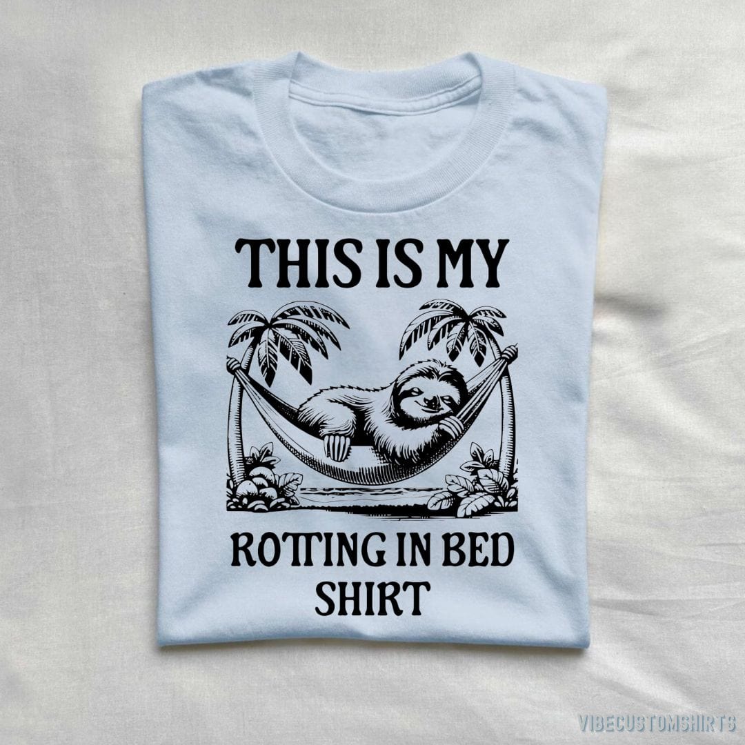 T-Shirt Light Blue / S This is My Rotting in Bed Sloth Shirt