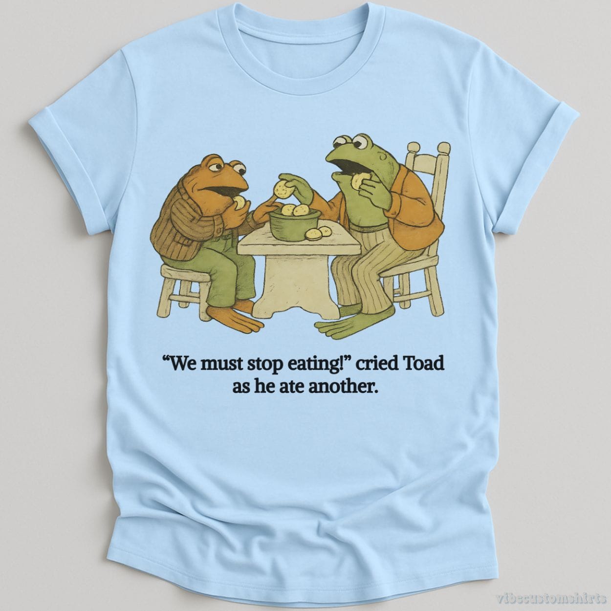 T-Shirt Light Blue / S We Must Stop Eating Cried Toad As He Ate Another Shirt