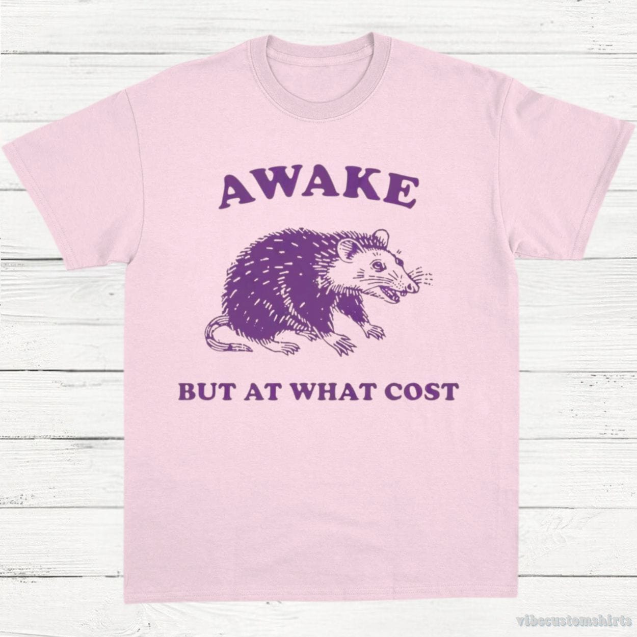 T-Shirt Light Pink / S Awake But At What Cost Possum T-Shirt