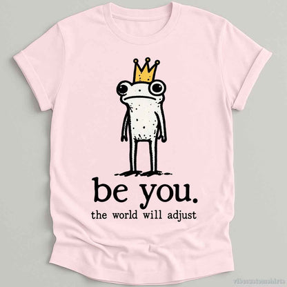 T-Shirt Light Pink / S Be You The World Be Adjust Meme Frog Shirt