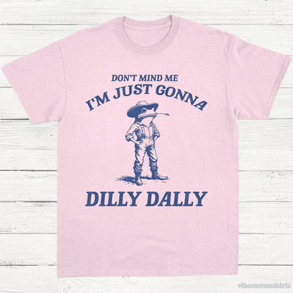 T-Shirt Light Pink / S Don't Mind Me I'm Just Gonna Dilly Dally Vintage Shirt, Dilly Dally Frog T Shirt