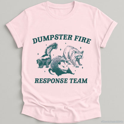 T-Shirt Light Pink / S Dumpster Fire Response Team Shirt