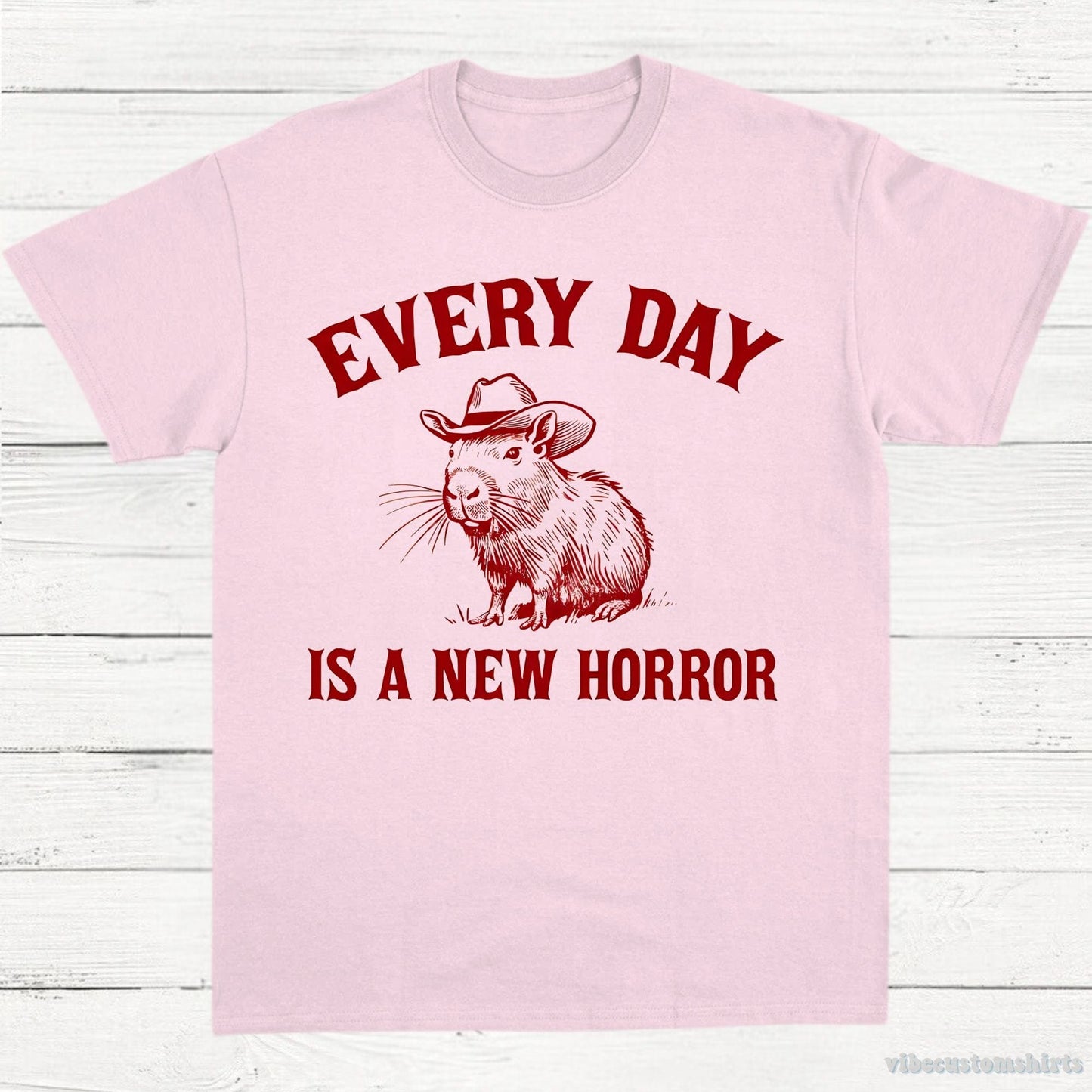 T-Shirt Light Pink / S Every Day Is a New Horror Vintage Shirt, Retro Cartoon Cabybara T Shirt, Weird T-Shirt, Cowboy Cabybara T Shirt, Fun Gift, Unisex Shirt