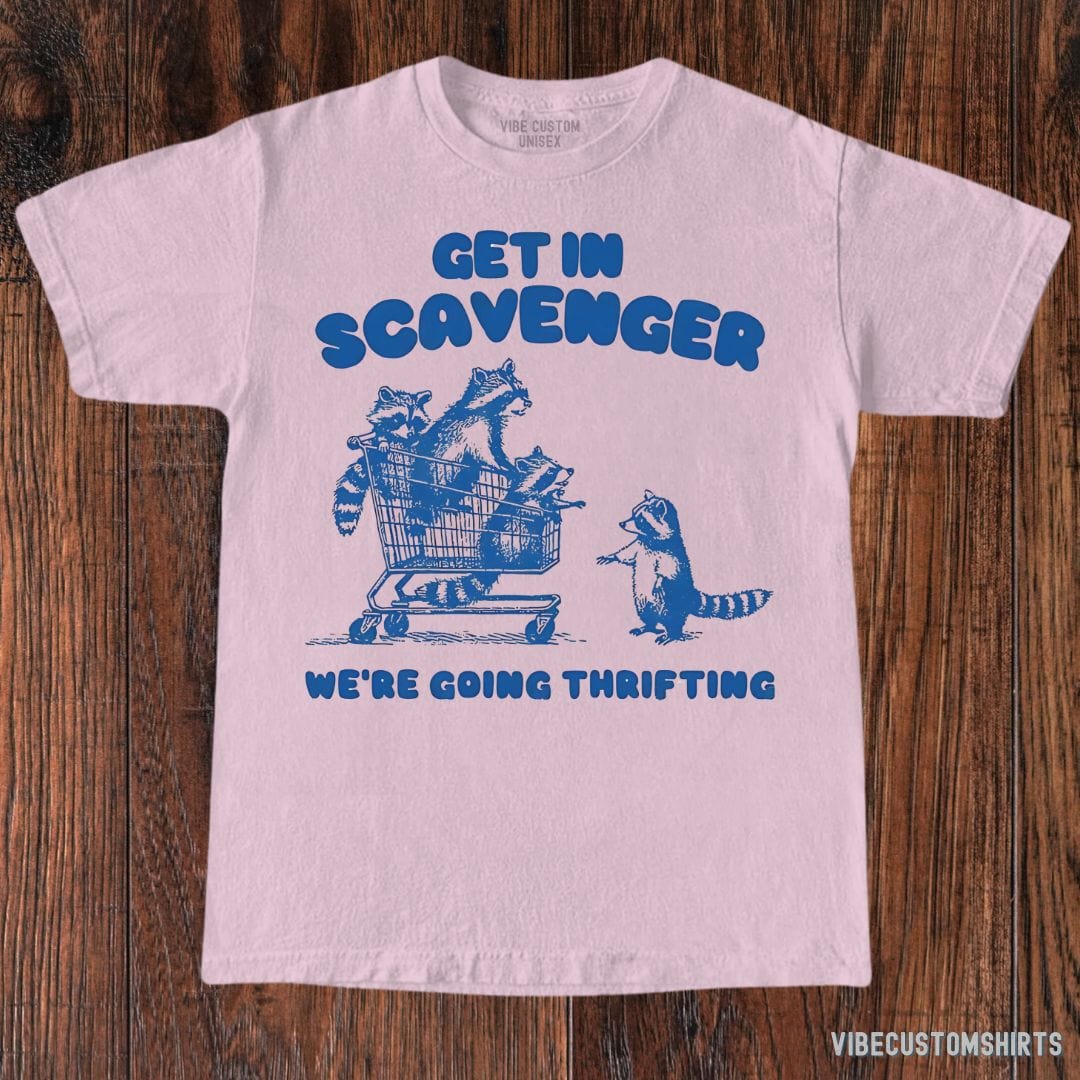 T-Shirt Light Pink / S Get in Scavenger We're Going Thrifting Raccoon Shirt