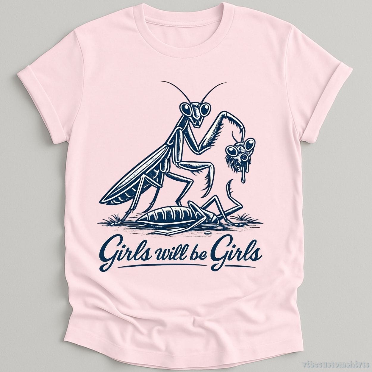 T-Shirt Light Pink / S Girls Will Be Girls Praying Mantis Shirt