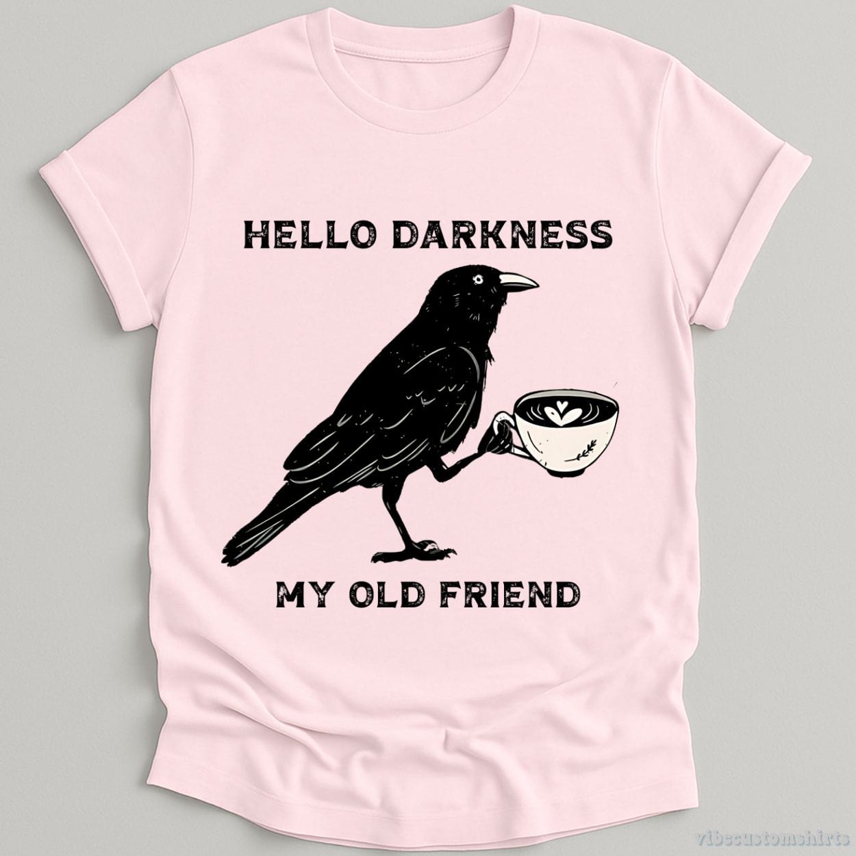 T-Shirt Light Pink / S Hello Darkness My Old Friend Crow Shirt