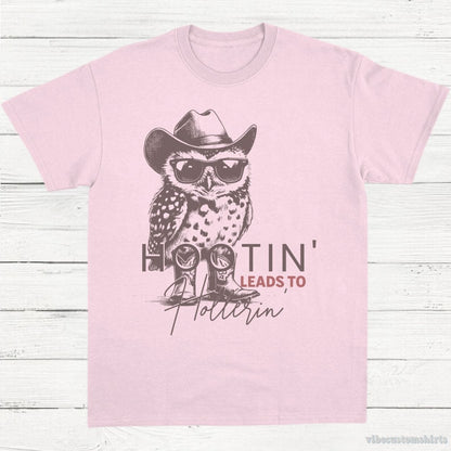 T-Shirt Light Pink / S Hootin Leads To Hollerin Owl Shirt