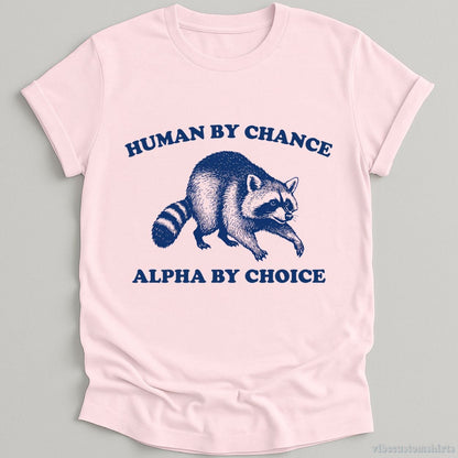 T-Shirt Light Pink / S Human By Chance Alpha By Choice Shirt