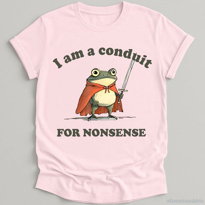 T-Shirt Light Pink / S I Am A Conduit For Nonsense Frog Shirt