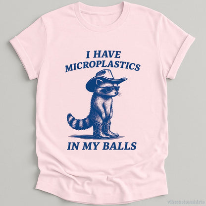 T-Shirt Light Pink / S I Have Microplastics In My Balls Shirt