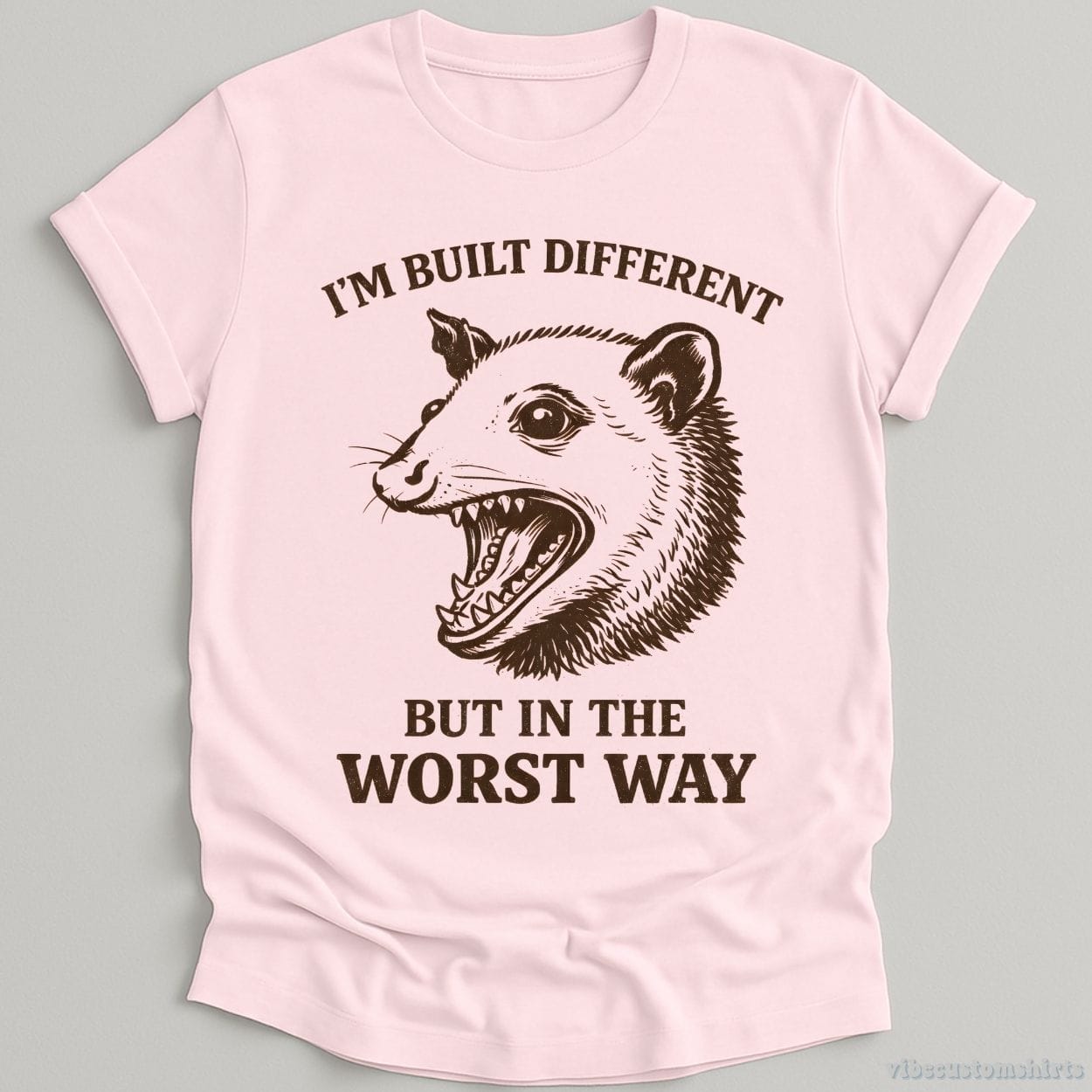 T-Shirt Light Pink / S I'm Built Different But In the Worst Way Possum Shirt