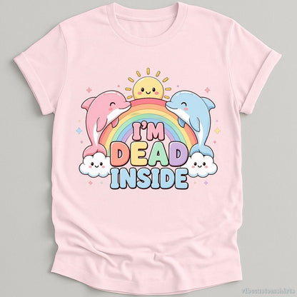 T-Shirt Light Pink / S I'm Dead Inside Cute Dolphins Shirt