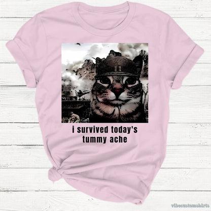 T-Shirt Light Pink / S I Survived Today's Tummy Ache Sarcastic Army Cat Meme Shirt