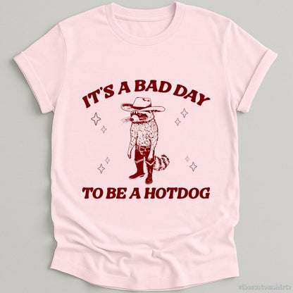 T-Shirt Light Pink / S It's A Bad Day To Be A Hotdog Cowboy Raccoon Shirt