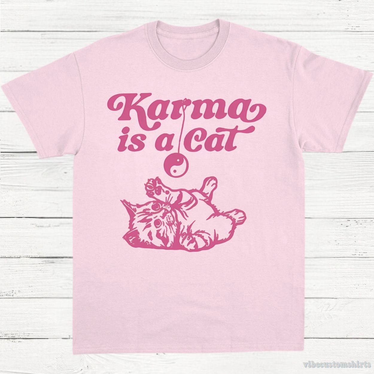 T-Shirt Light Pink / S Karma is a Cat Shirt