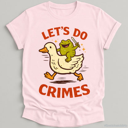 T-Shirt Light Pink / S Let's Do Crimes Funny Frog And Duck Shirt