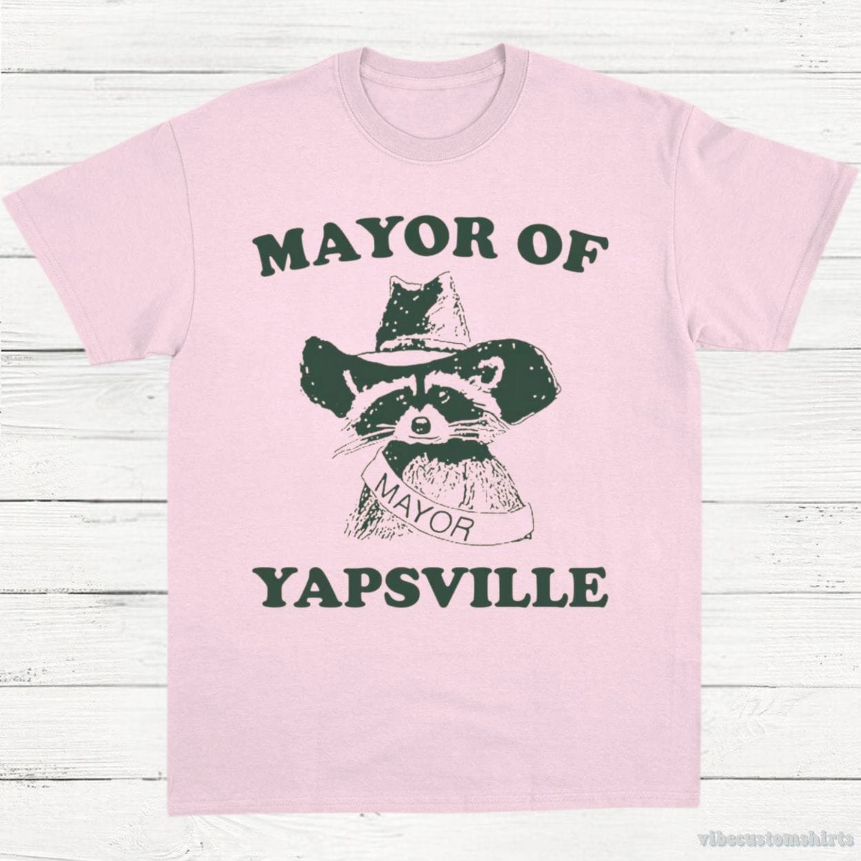 T-Shirt Light Pink / S Mayor Of Yapsville Raccoon Shirt