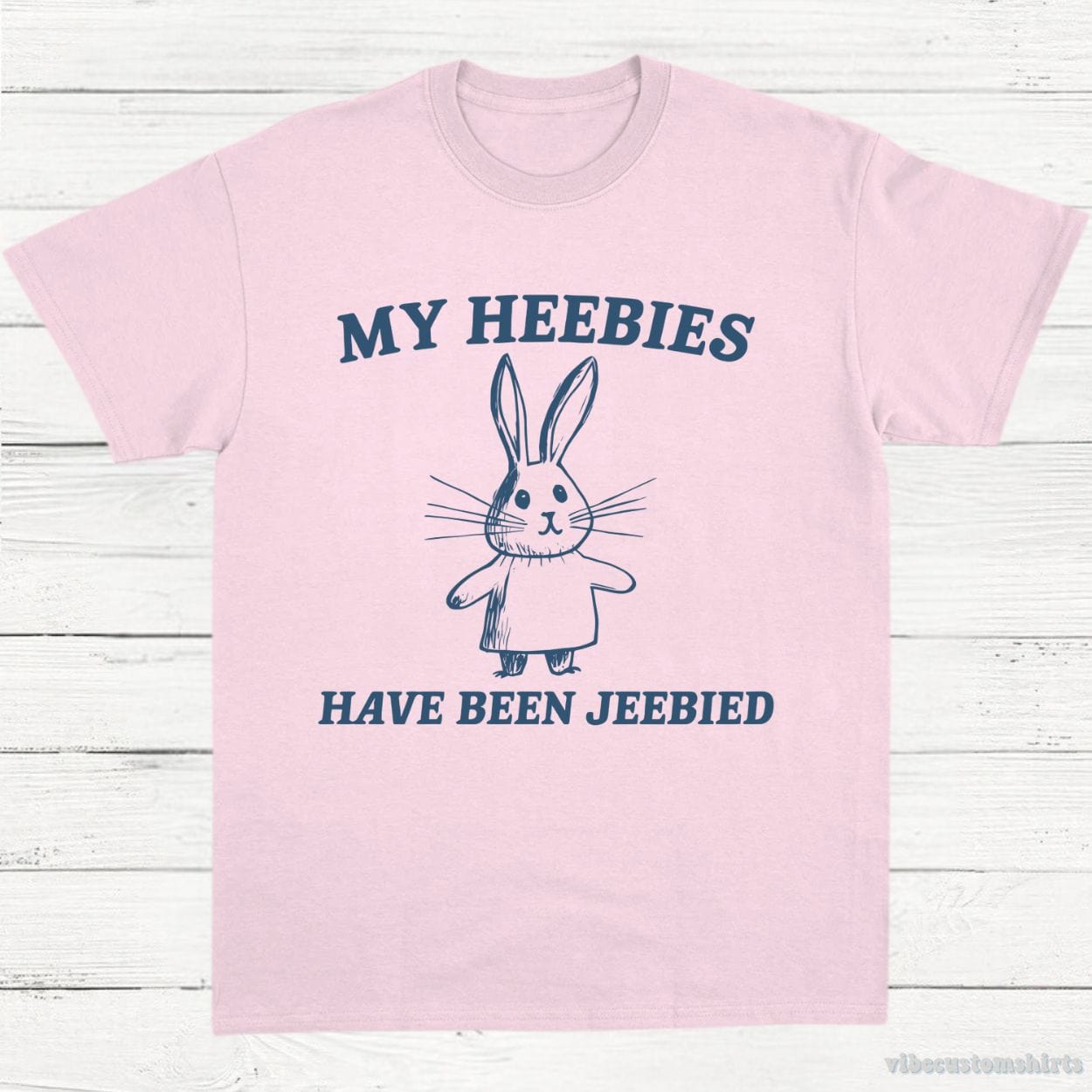 T-Shirt Light Pink / S My Heebies Have Been Jeebied Shirt