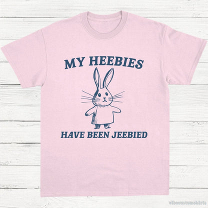 T-Shirt Light Pink / S My Heebies Have Been Jeebied Shirt