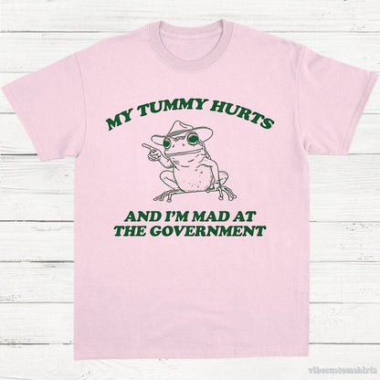 T-Shirt Light Pink / S My Tummy Hurts And I'm Mad At The Government Frog Shirt