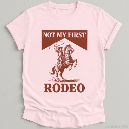 T-Shirt Light Pink / S Not My First Rodeo Western Vintage Style Shirt