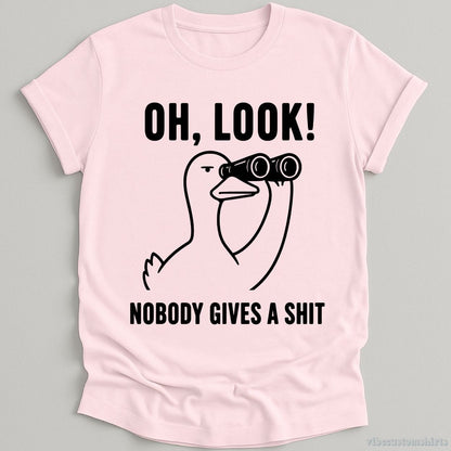 T-Shirt Light Pink / S Oh Look Nobody Gives A Sh*t Sarcastic Duck Shirt