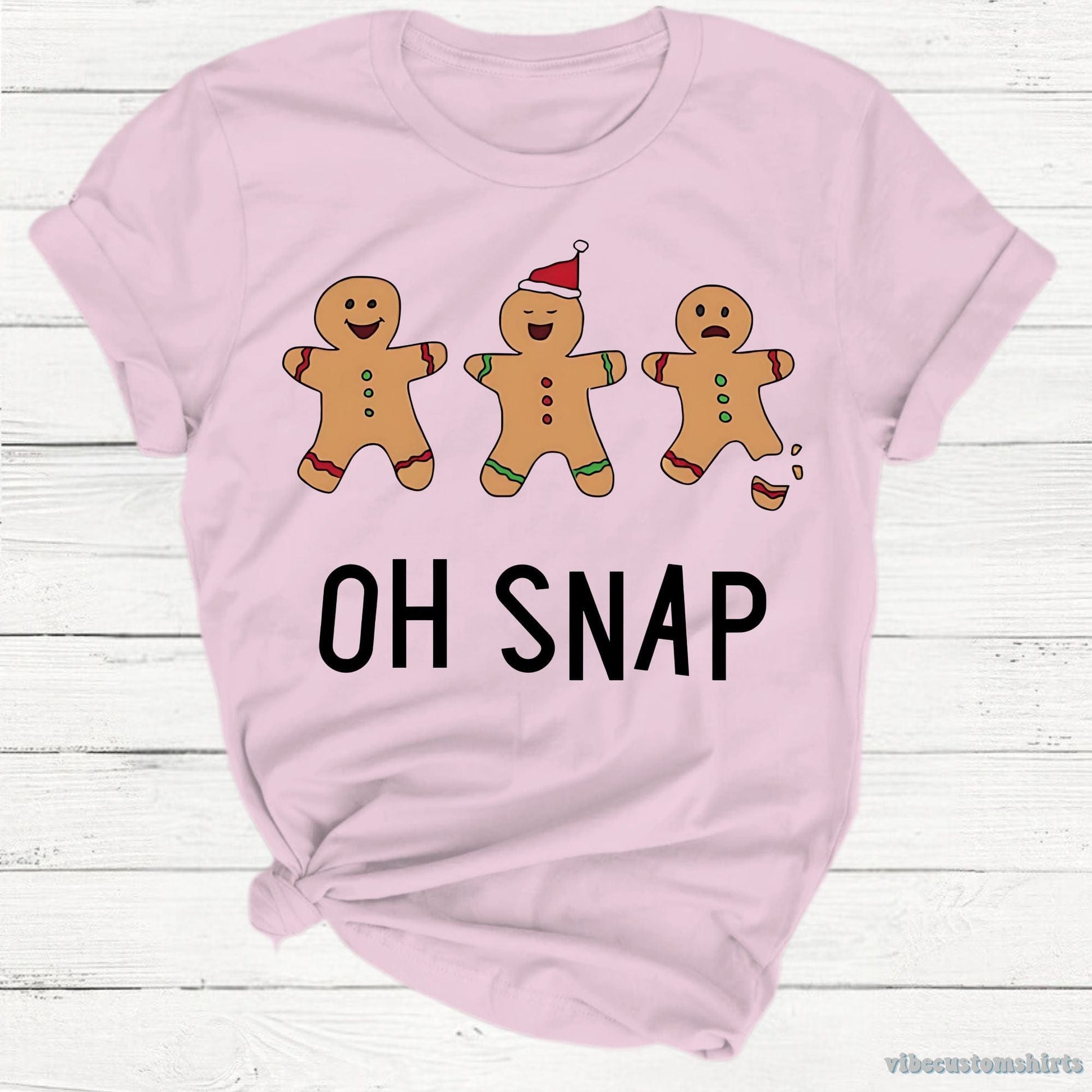 T-Shirt Light Pink / S Oh Snap Funny Gingerbread T-Shirt